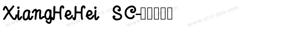 XiangHeHei SC字体转换